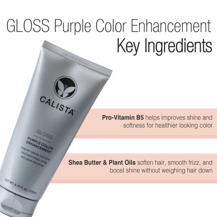 A silver tube labeled Calista Tools GLOSS Purple Color Enhancement is shown. This temporary hair gloss uses Pro-Vitamin B5, Shea Butter, and Plant Oils to add shine, boost softness, and neutralize brassy tones.