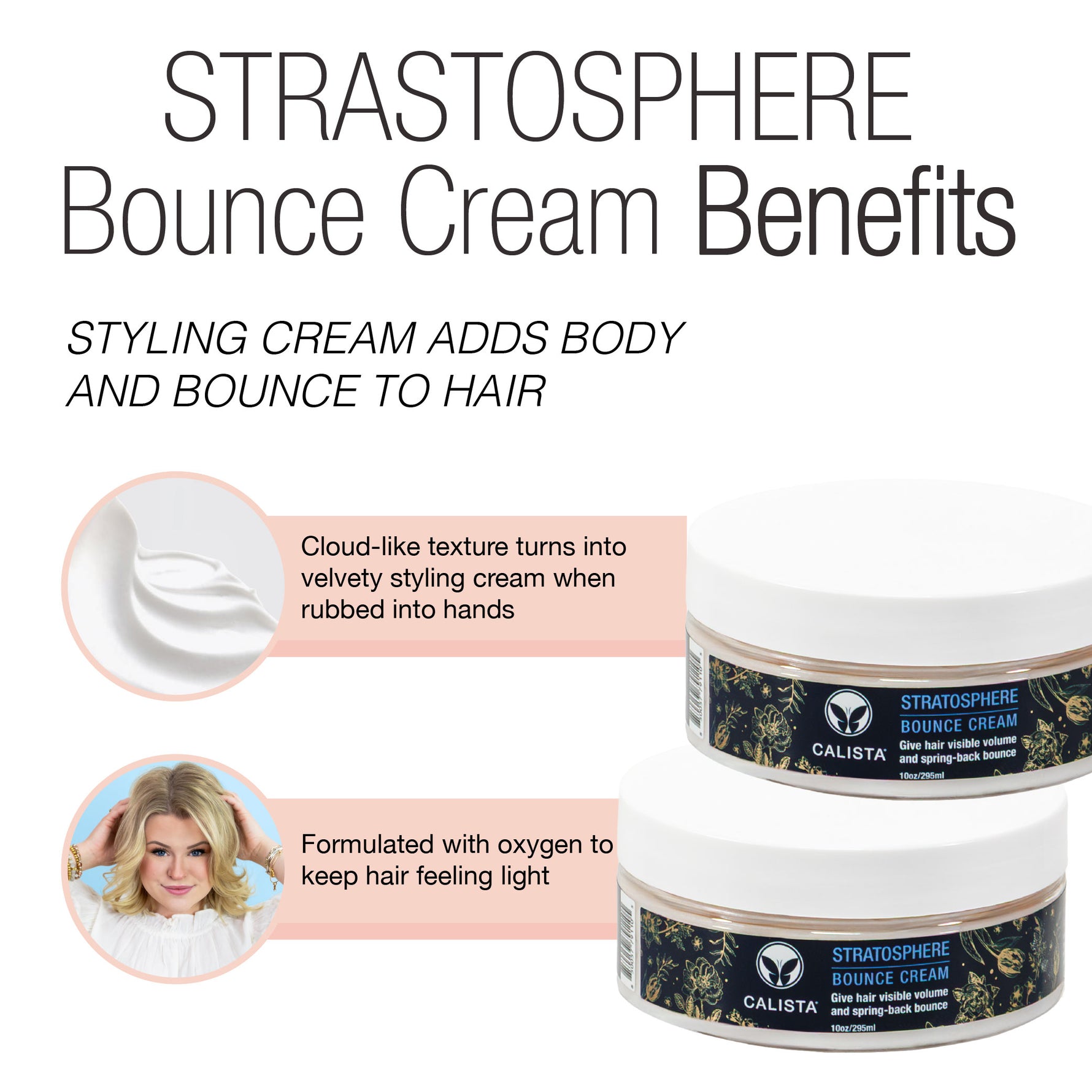 Graphic for Calista Tools STRATOSPHERE Volumizing Duo showcases top-tier body and bounce, unique cloud-like texture, and oxygen-infused formula. Features product images plus a smiling woman with styled hair.