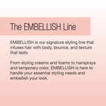 A graphic with a pink header reads “The EMBELLISH Line.” Below, text explains that Calista Tools’ EMBELLISH Texturizing Foam volumizes, adds bounce, fights frizz, and delivers essential styling for every hair need.