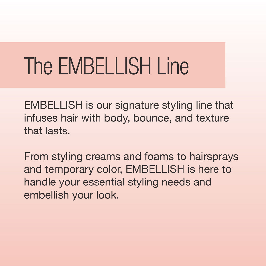 EMBELLISH Texturizing Foam