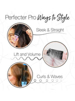 Diagram showing three ways to style hair with the Perfecter Pro Heated Round Brush 1" Pro +: Sleek & Straight, Lift and Volume, and Curls & Waves—each anti-frizz technique shown on different hair types.